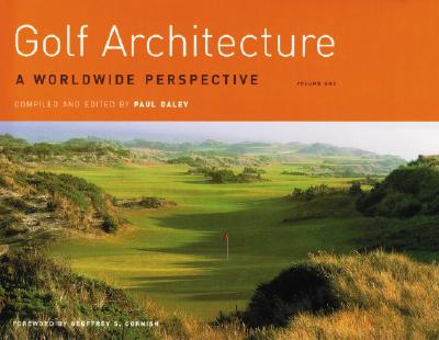 обложка книги Golf Architecture: A Worldwide Perspective. Vol. 1 книга Golf Architecture: A Worldwide Perspective. Vol. 1, автор: Paul Daley (Editor)